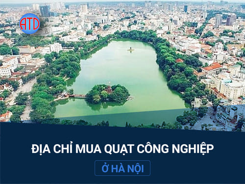 Địa chỉ mua quạt công nghiệp ở Hà Nội