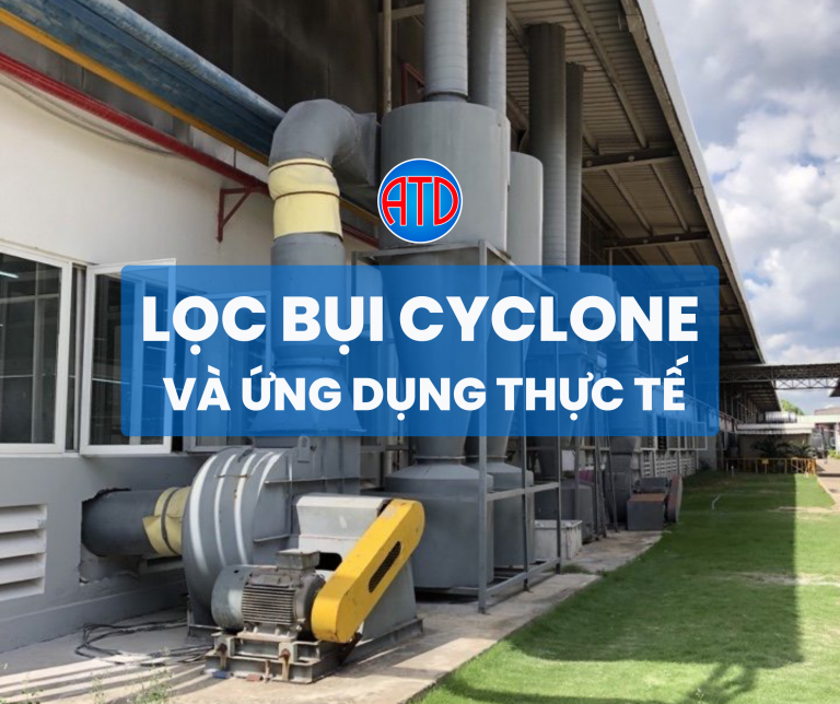 Hệ thống lọc bụi Cyclone là gì?